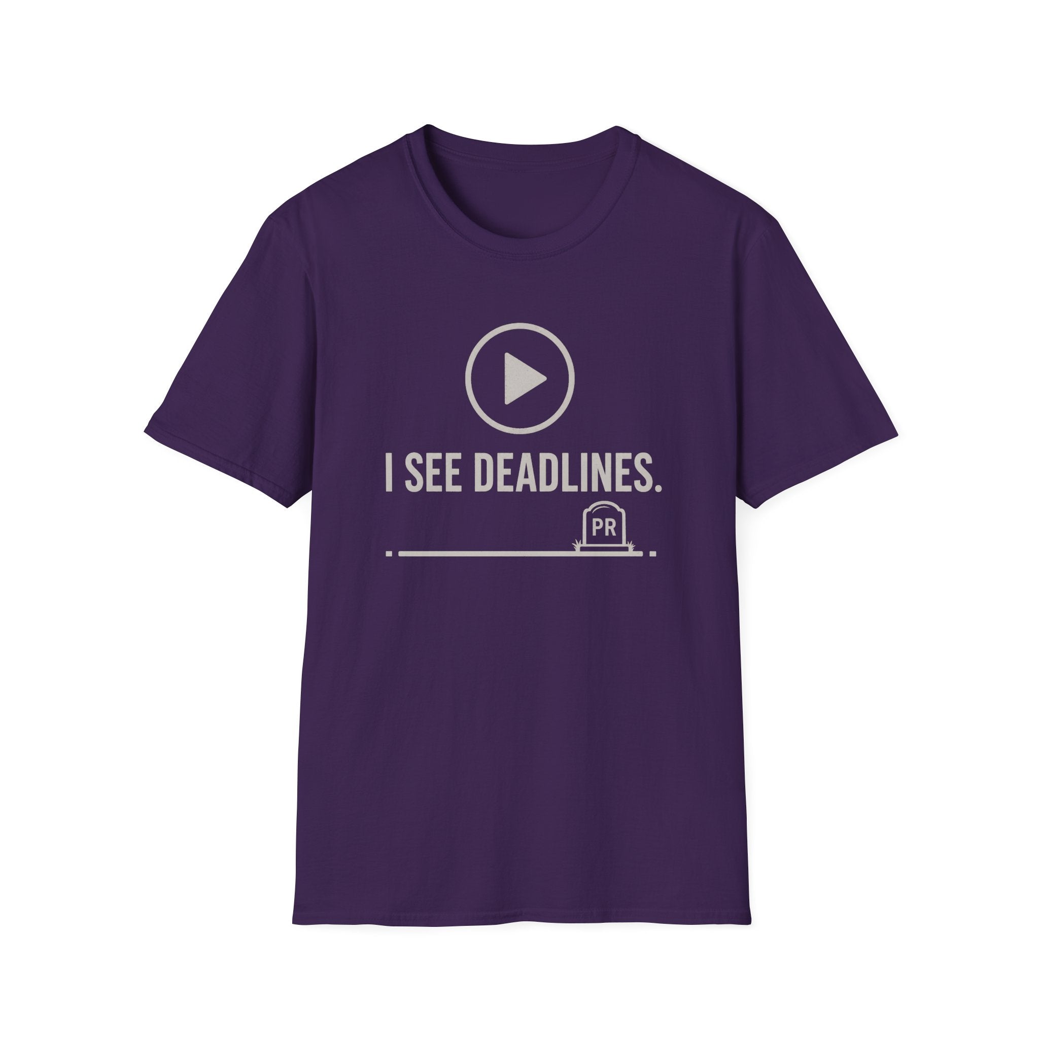 I see deadlines T-Shirt