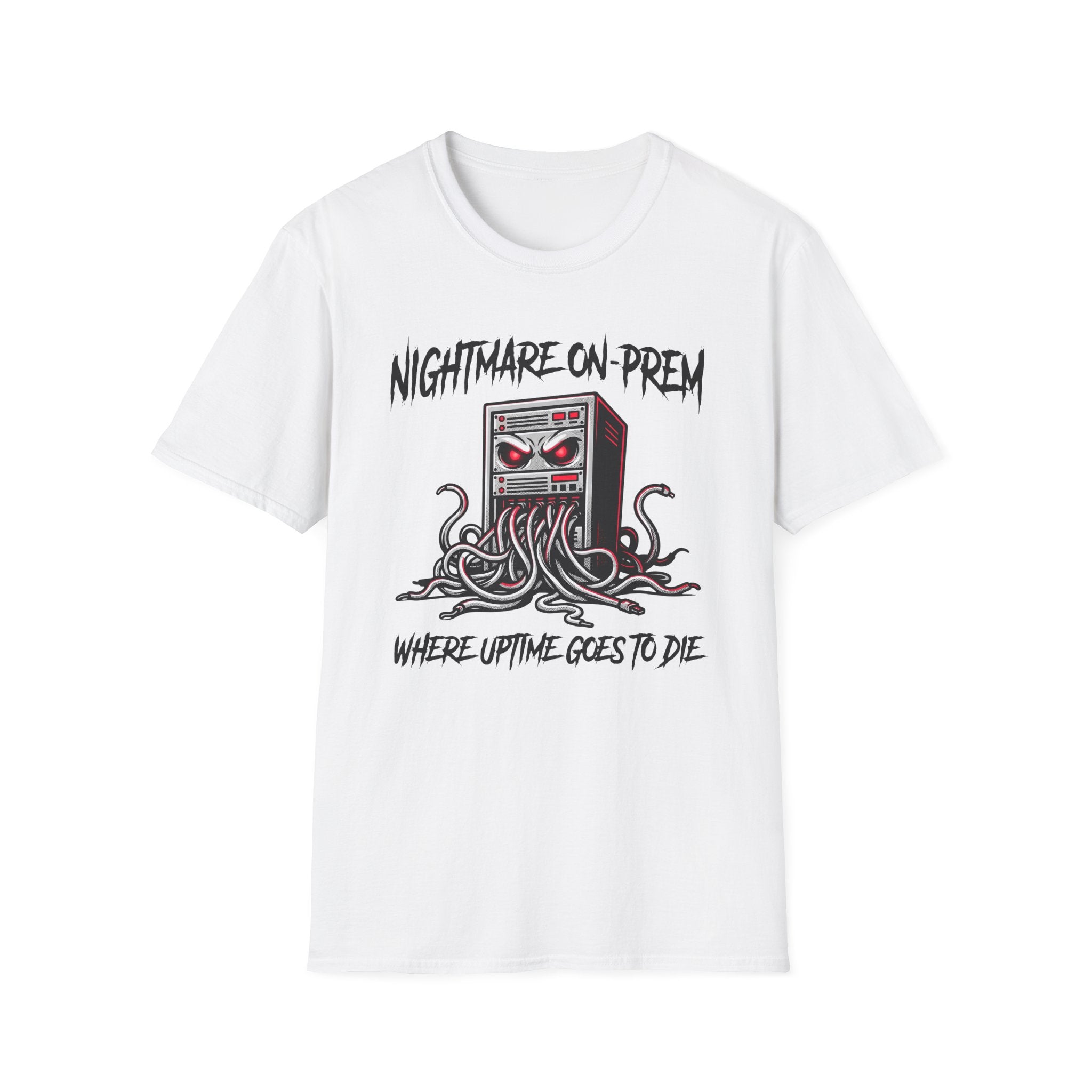 Nightmare On-Prem Where Uptime Goes To Die T-Shirt