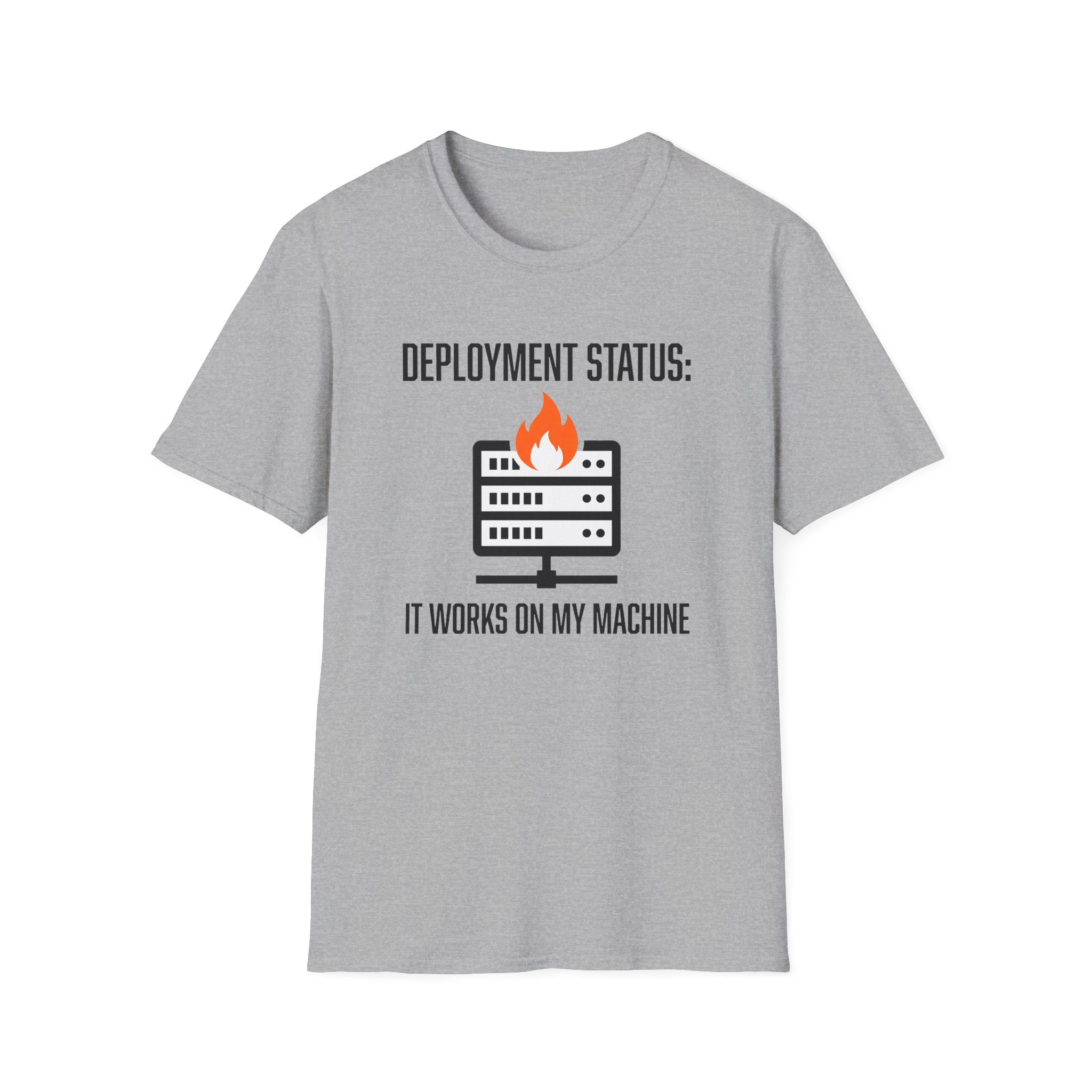 Deployment status it works on my machine T-Shirt