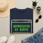 Deprecated at birth - exhausted T-Shirt