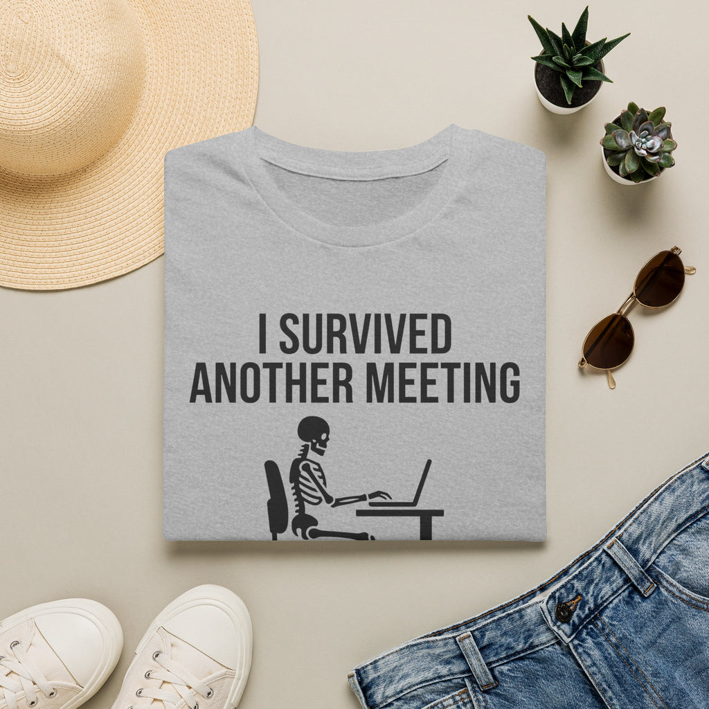 I survived another meeting T-Shirt