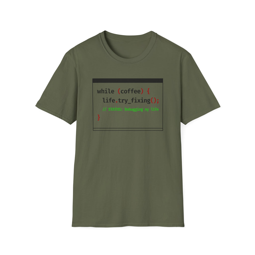 Status Debugging my life T-Shirt