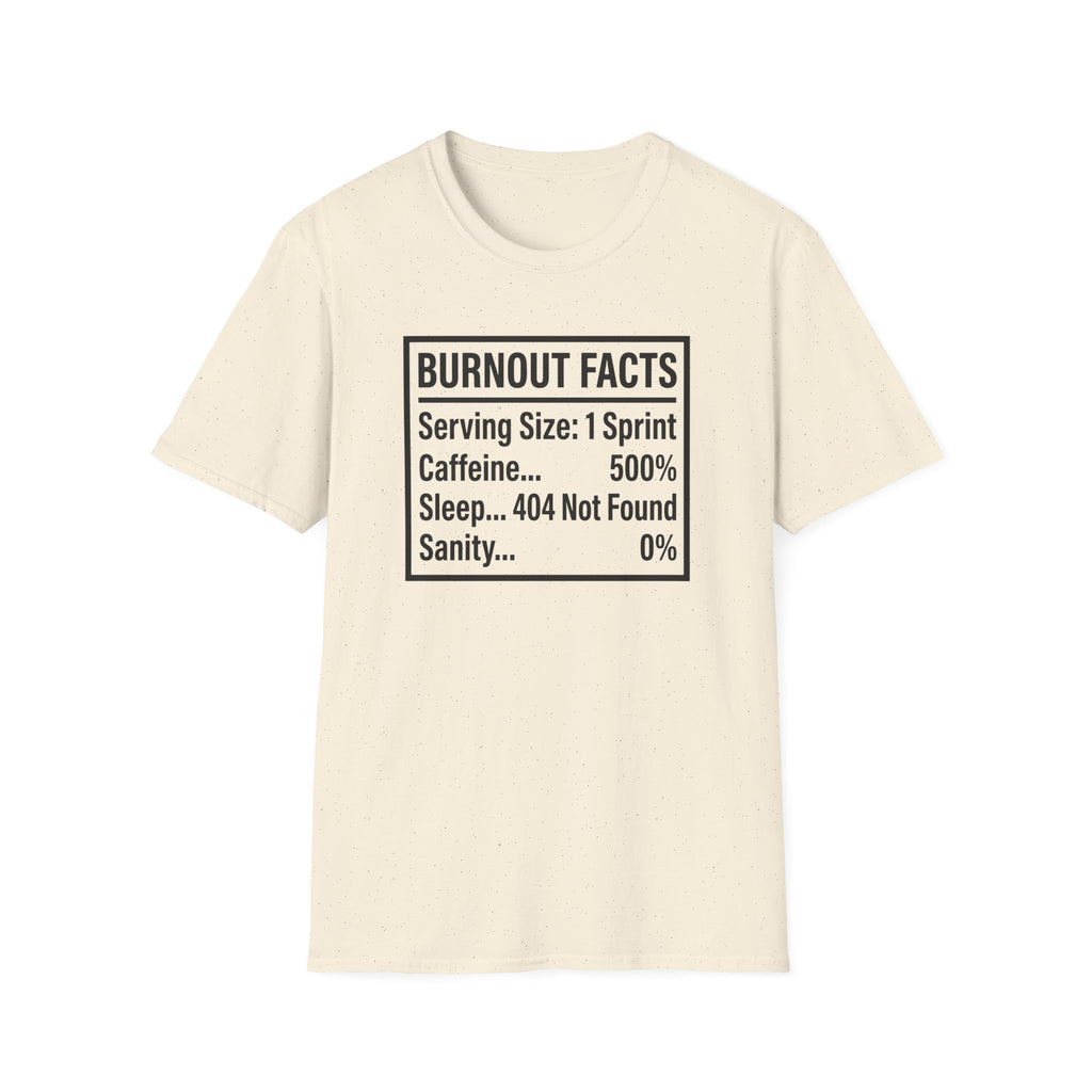 Burnout Facts T-Shirt