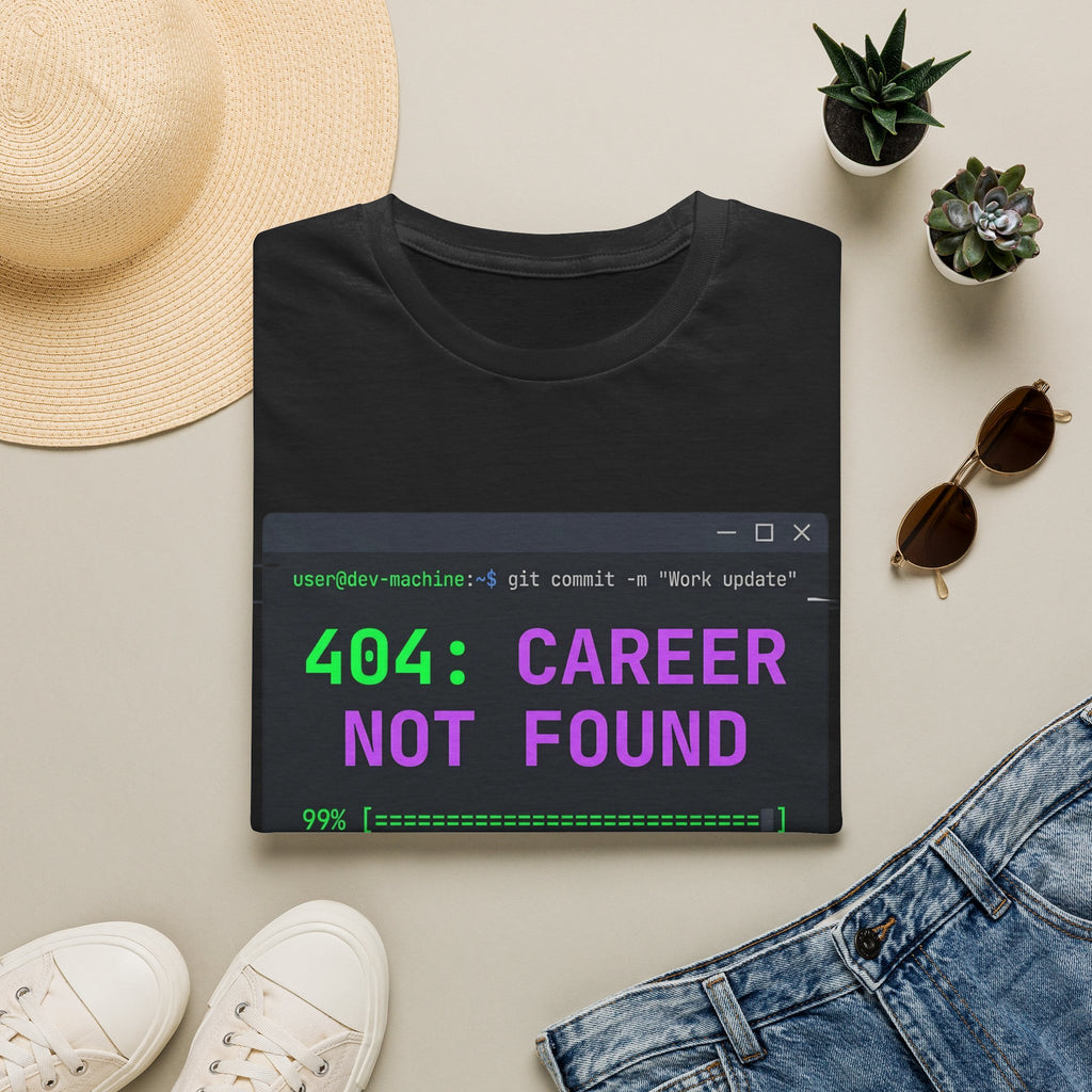 404 Career Not Found T-Shirt