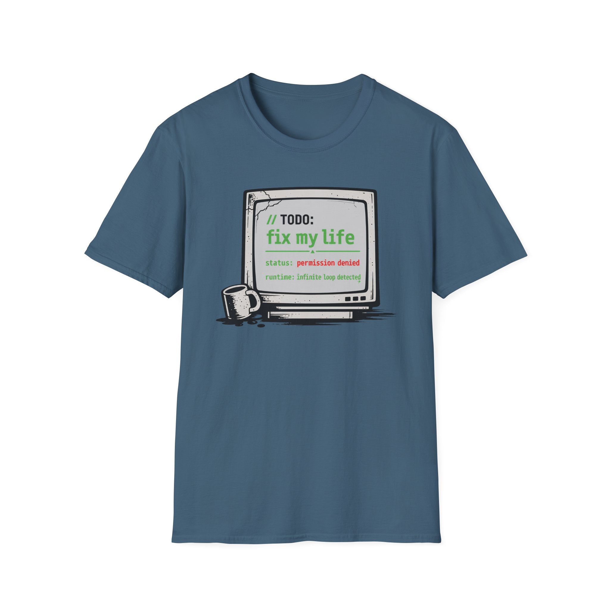 TODO - Fix My Life T-Shirt