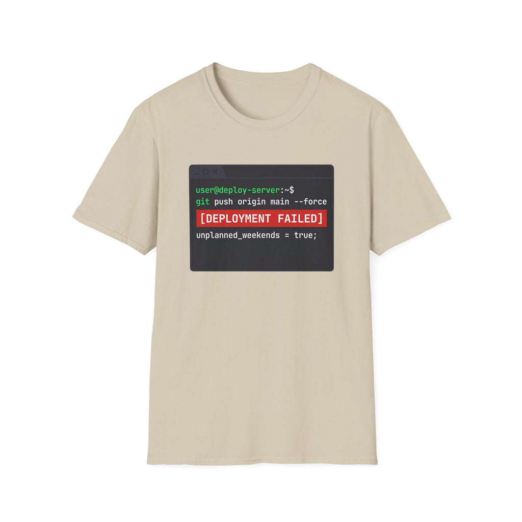 Deployment Failed T-Shirt