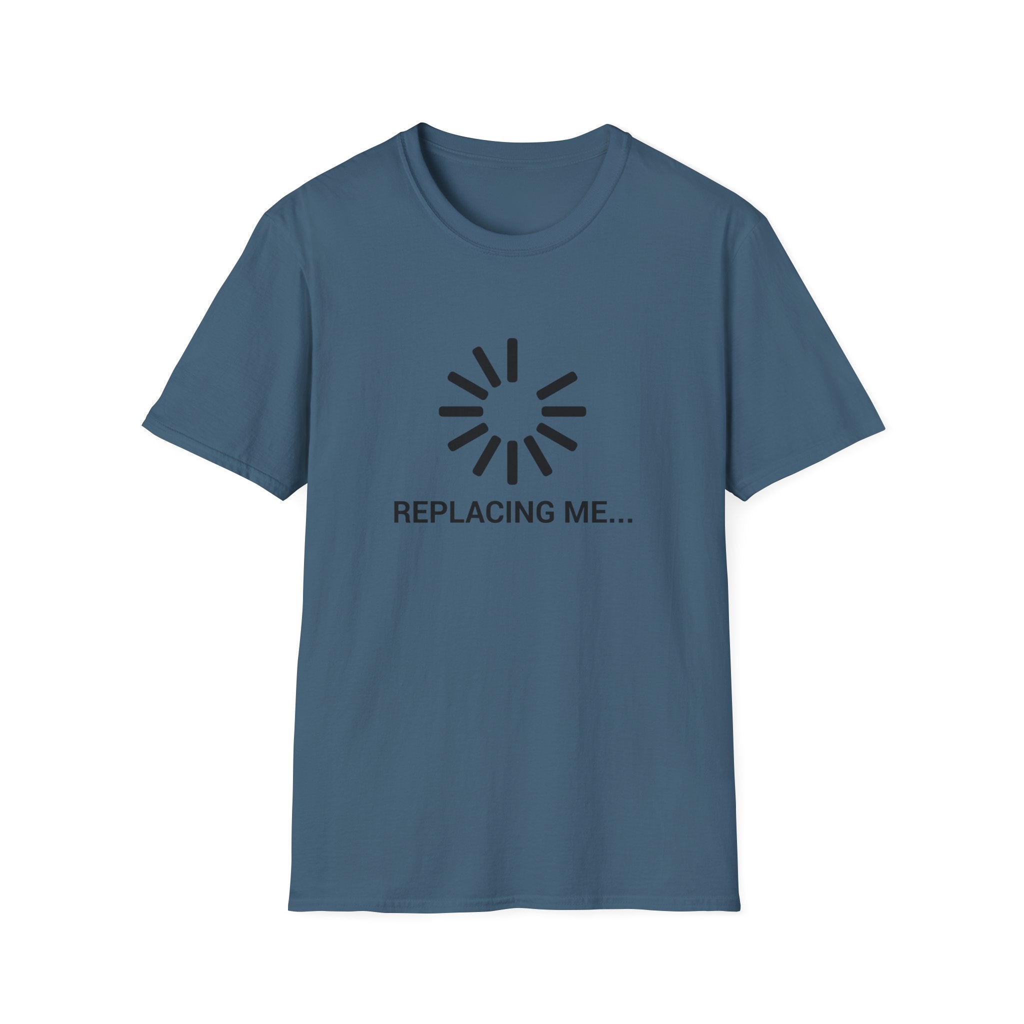 Replacing me T-Shirt