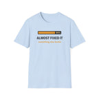 Almost fixed it, something else broke T-Shirt