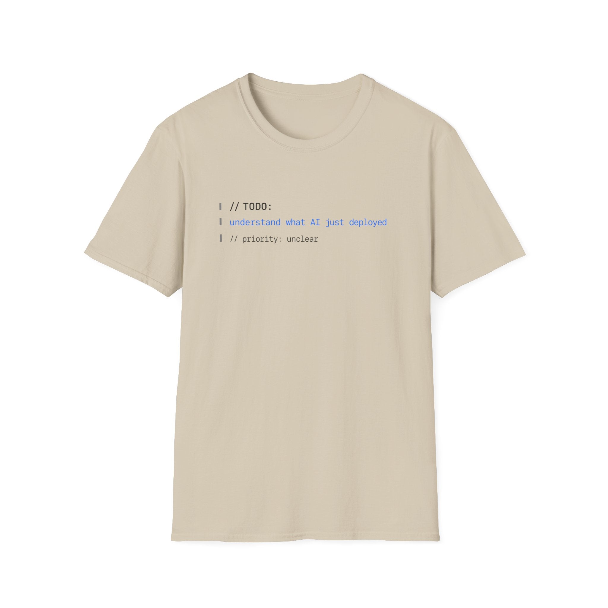 TODO - understand what AI just deployed T-Shirt