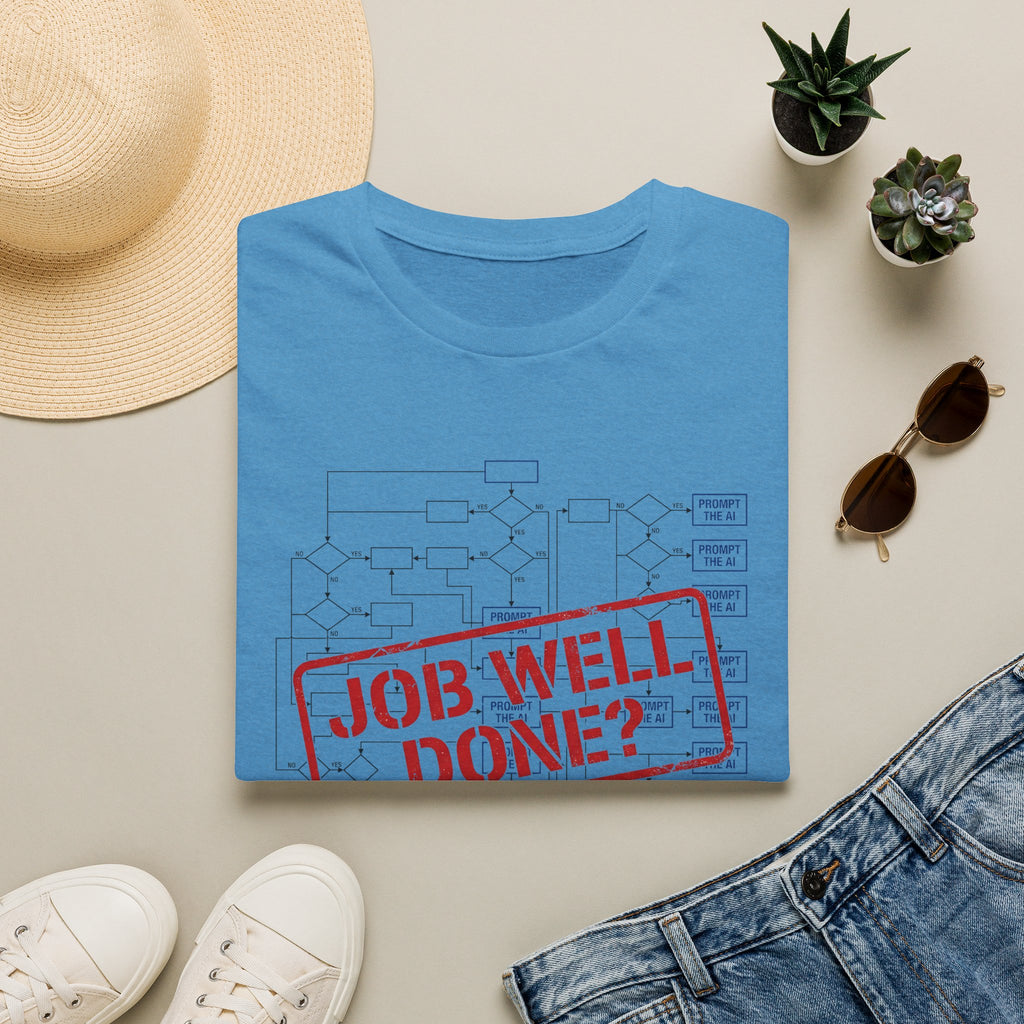 Job well done T-Shirt