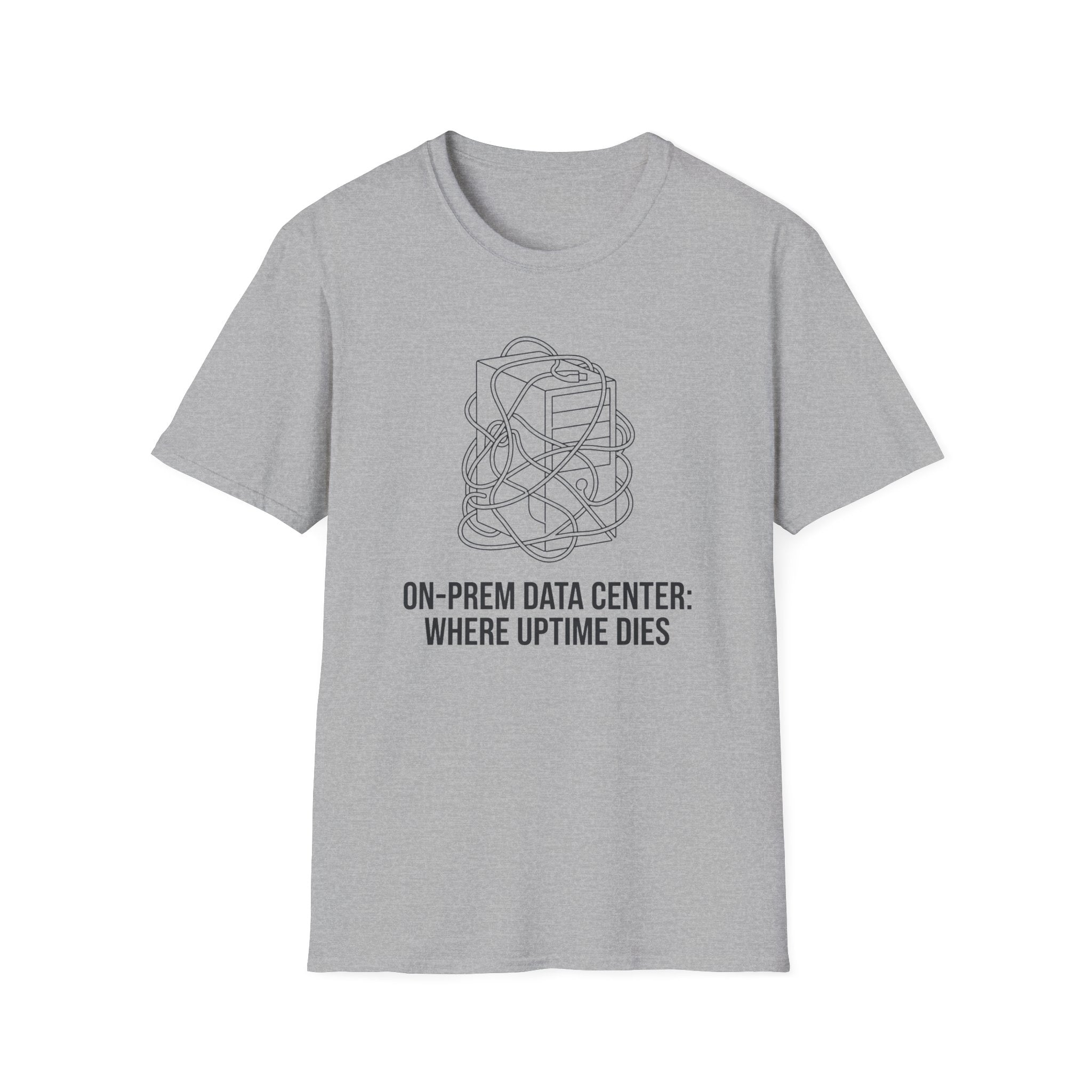 On-Prem Data Center Where Uptime Dies T-Shirt
