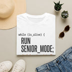 while is alive run senior mode T-Shirt