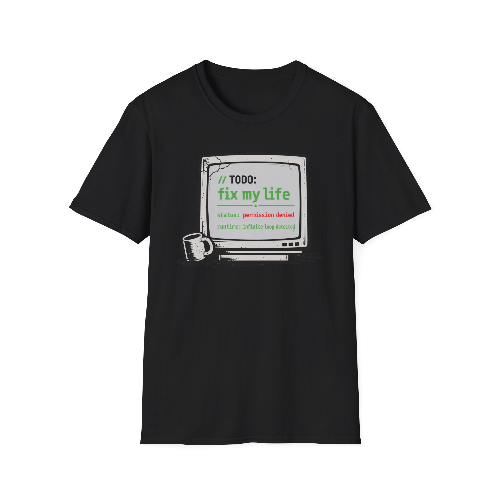 TODO - Fix My Life T-Shirt