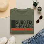 sudo fix my_life permission denied T-Shirt