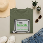 TODO - Fix My Life T-Shirt