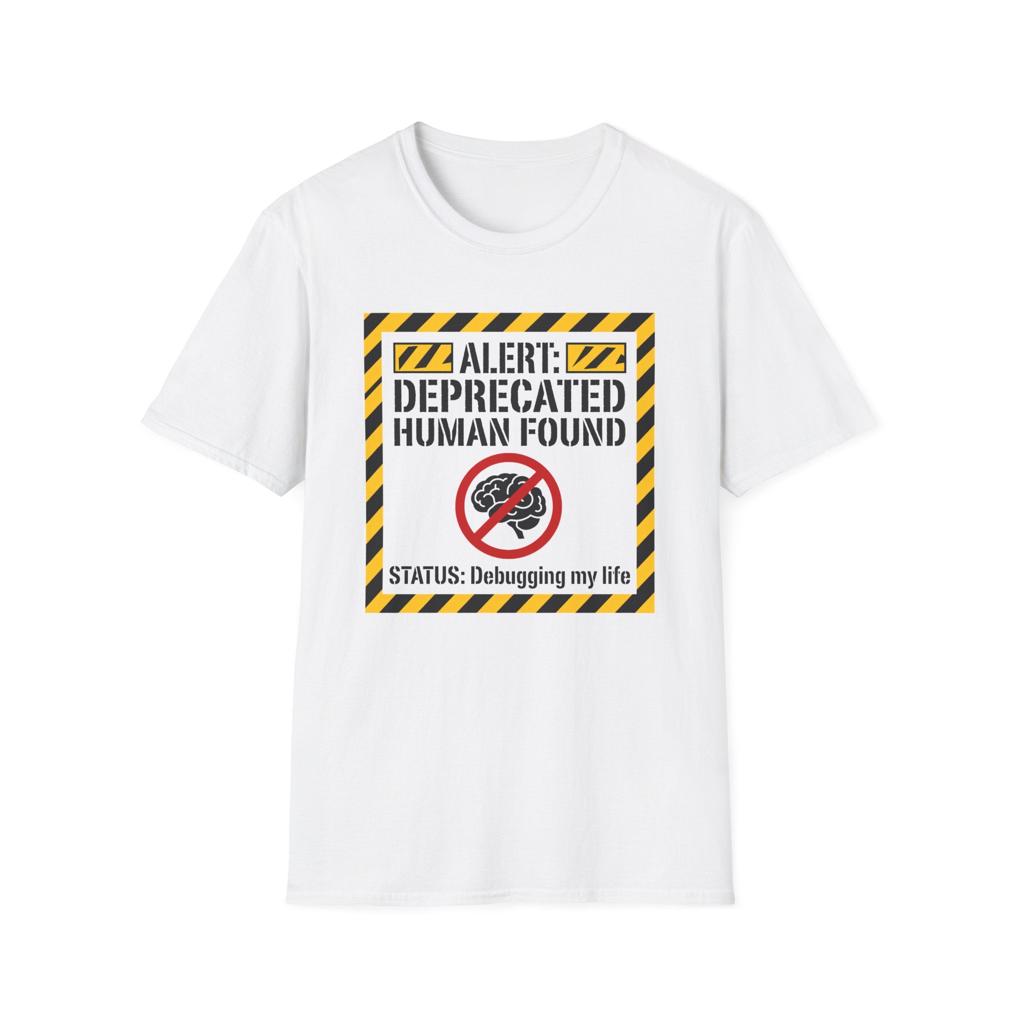 Alert deprecated human found T-Shirt
