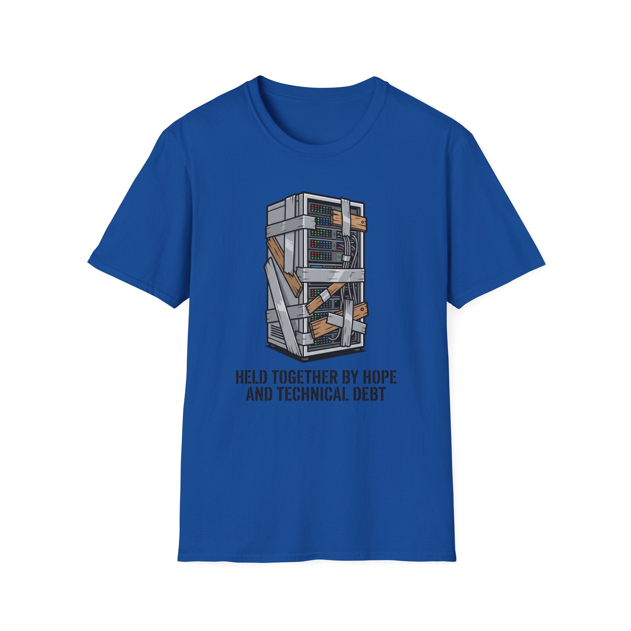 Held together by hope and technical debt T-Shirt