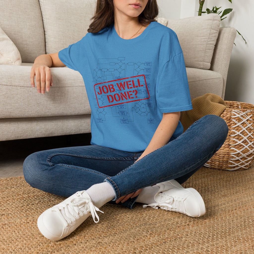 Job well done T-Shirt
