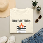 Deployment status it works on my machine T-Shirt