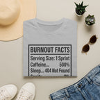 Burnout Facts T-Shirt