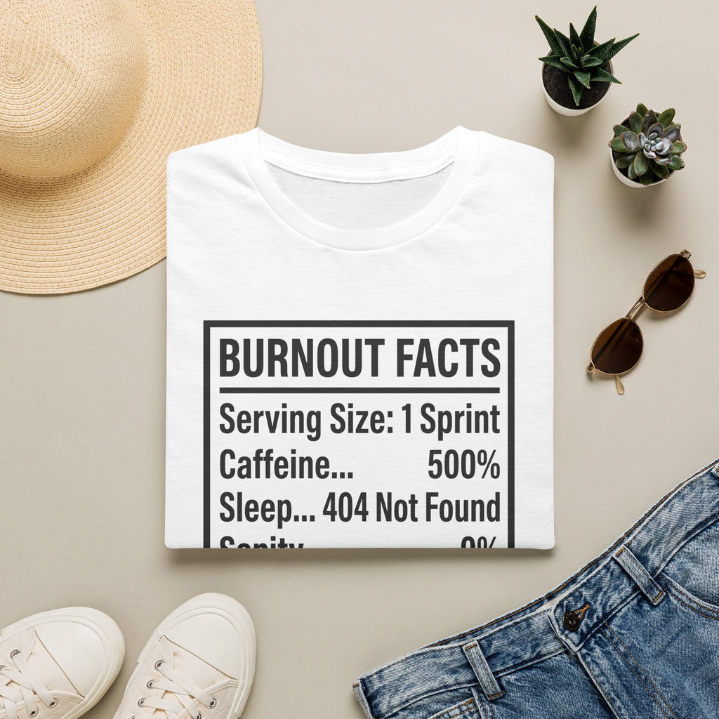 Burnout Facts T-Shirt