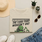 The code that wouldn't die T-Shirt