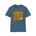 Critical error, developer overheating T-Shirt