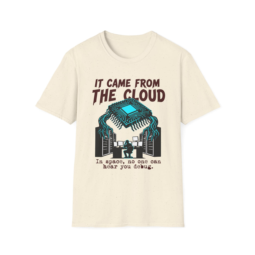 It came from the cloud v01 T-Shirt