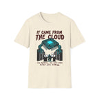 It came from the cloud v01 T-Shirt