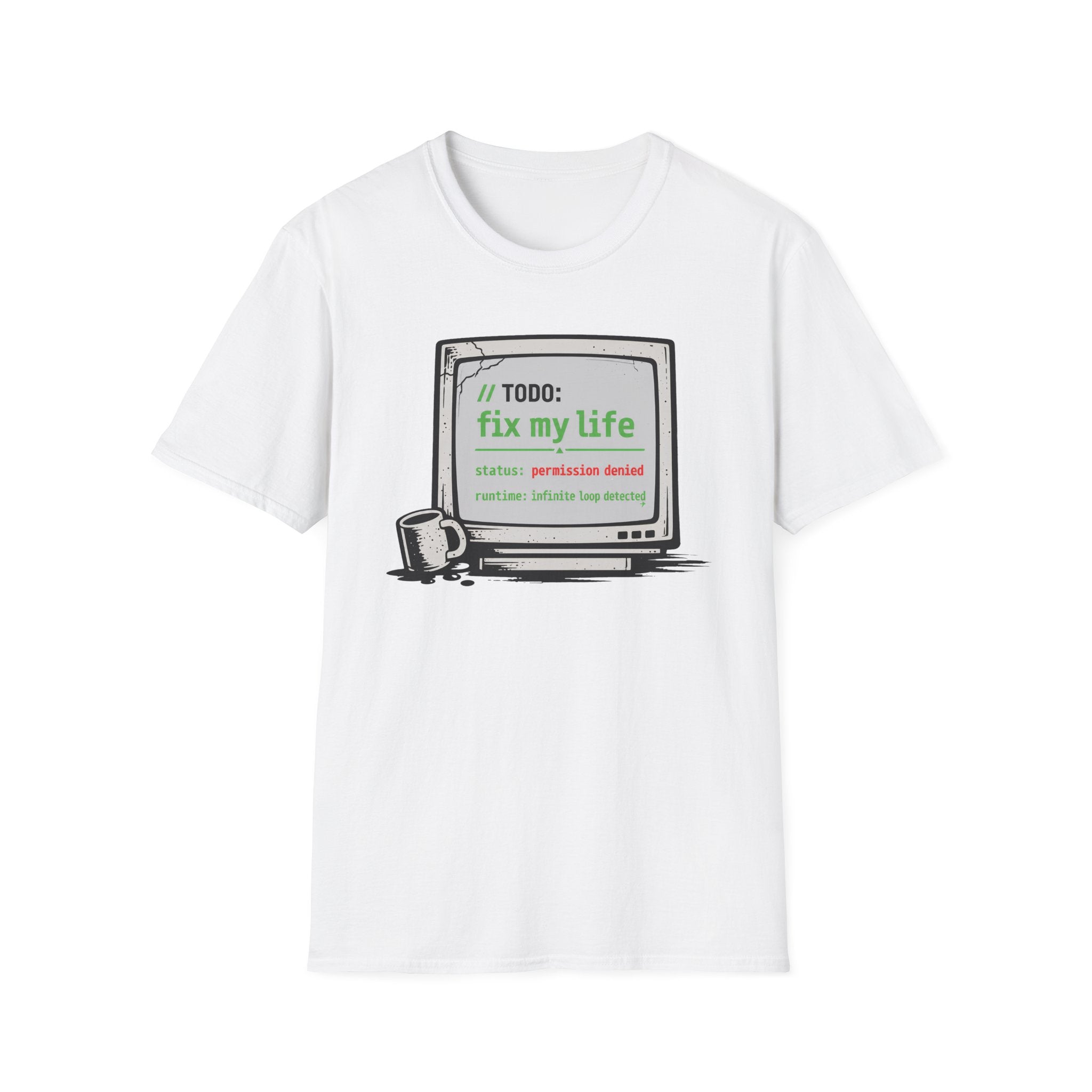TODO - Fix My Life T-Shirt