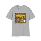 Critical error, developer overheating T-Shirt