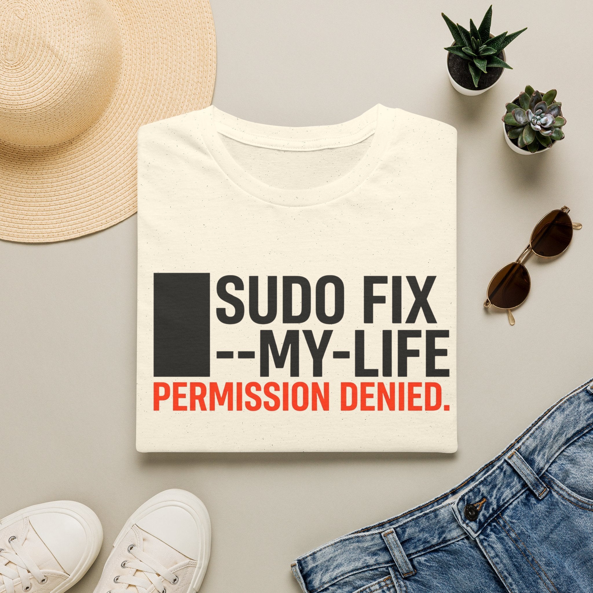 sudo fix my_life permission denied T-Shirt