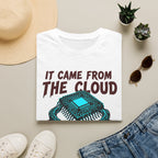 It came from the cloud v01 T-Shirt