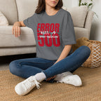 Error 500 kill -9 your oppinion T-Shirt