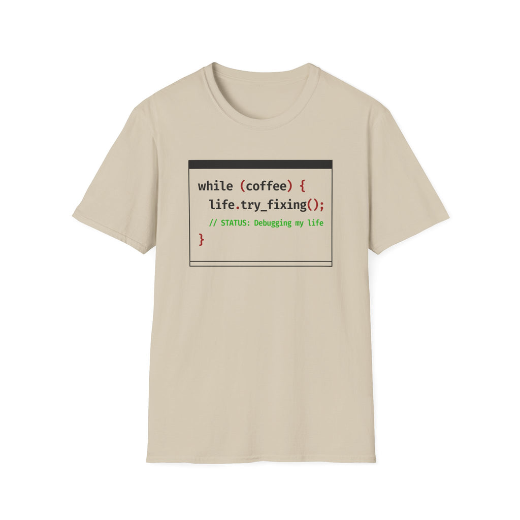 Status Debugging my life T-Shirt