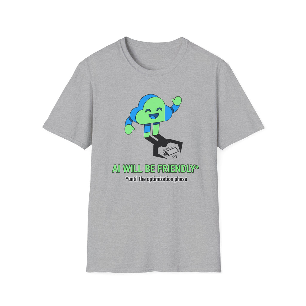 AI will be friendly T-Shirt