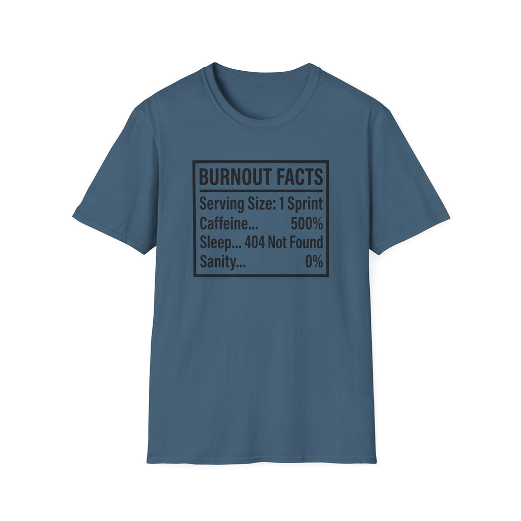 Burnout Facts T-Shirt