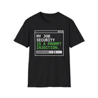 Job security - prompt injection T-Shirt