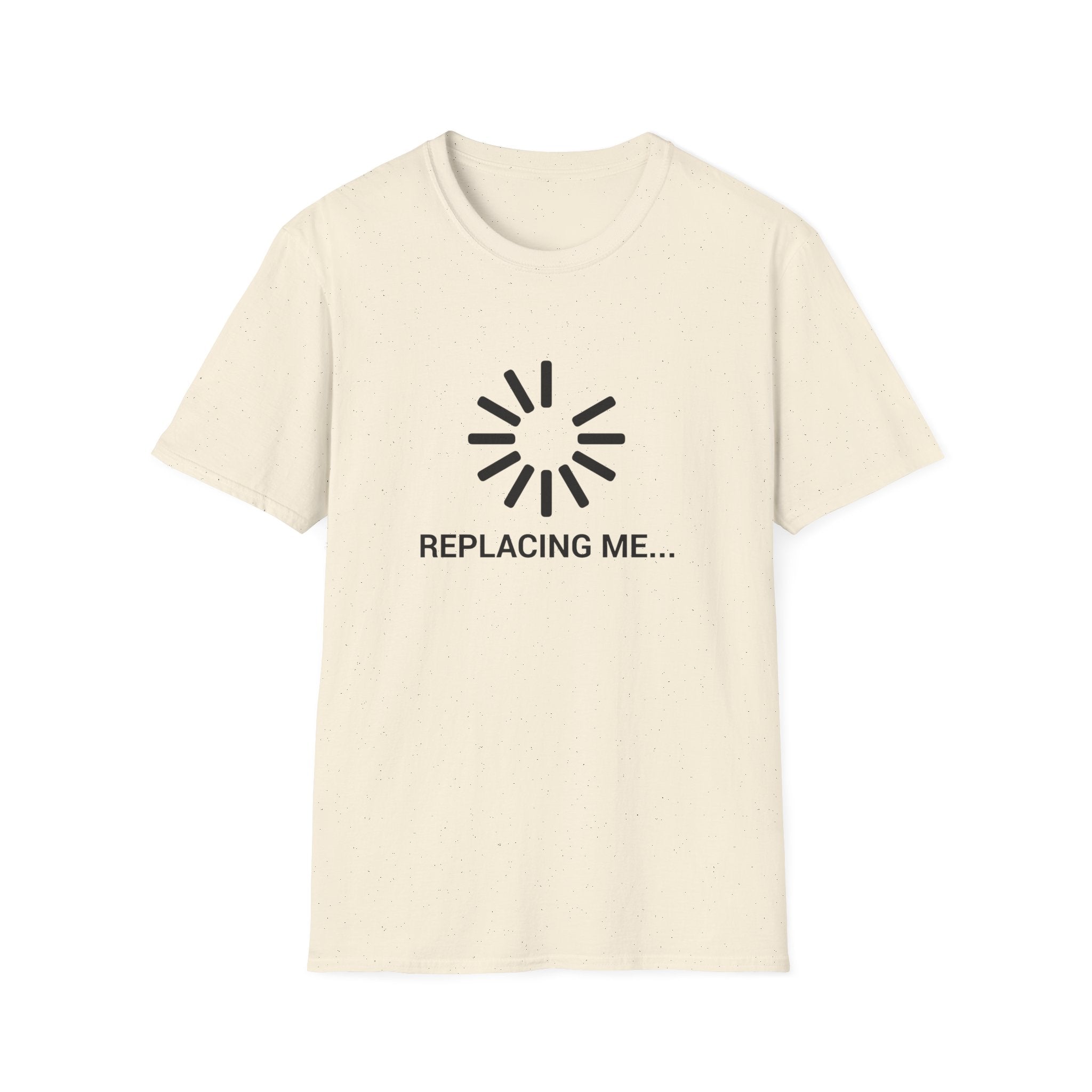 Replacing me T-Shirt
