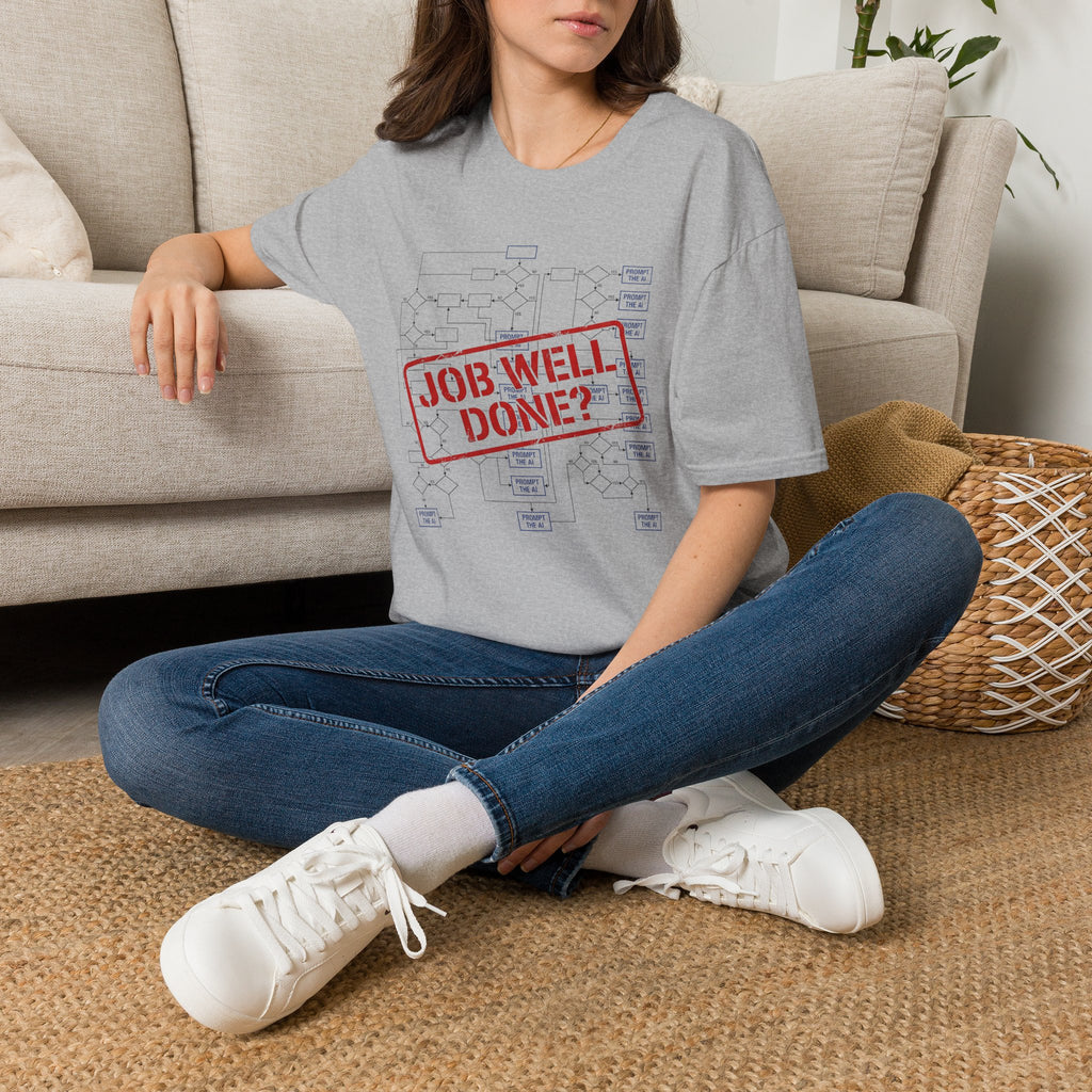 Job well done T-Shirt