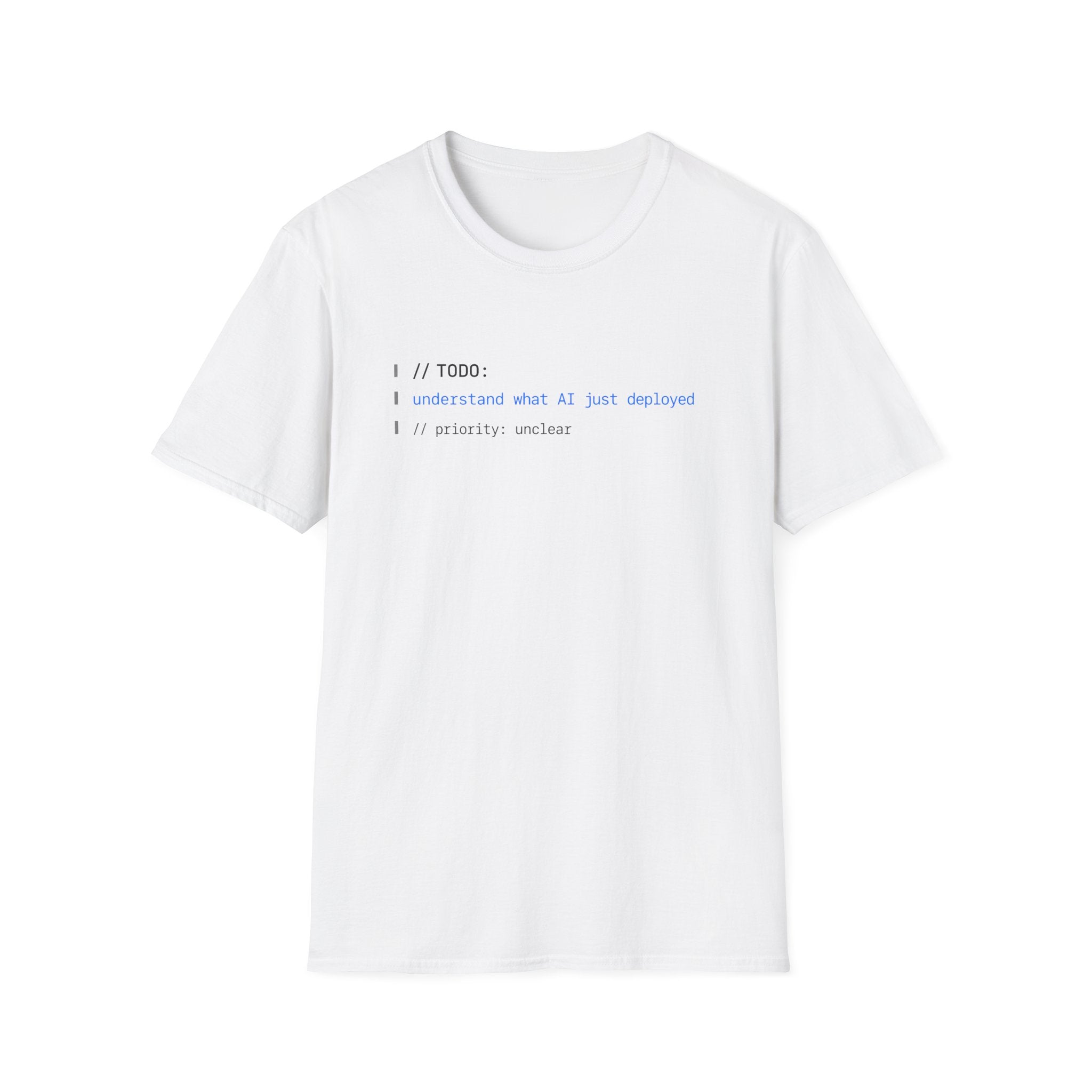 TODO - understand what AI just deployed T-Shirt