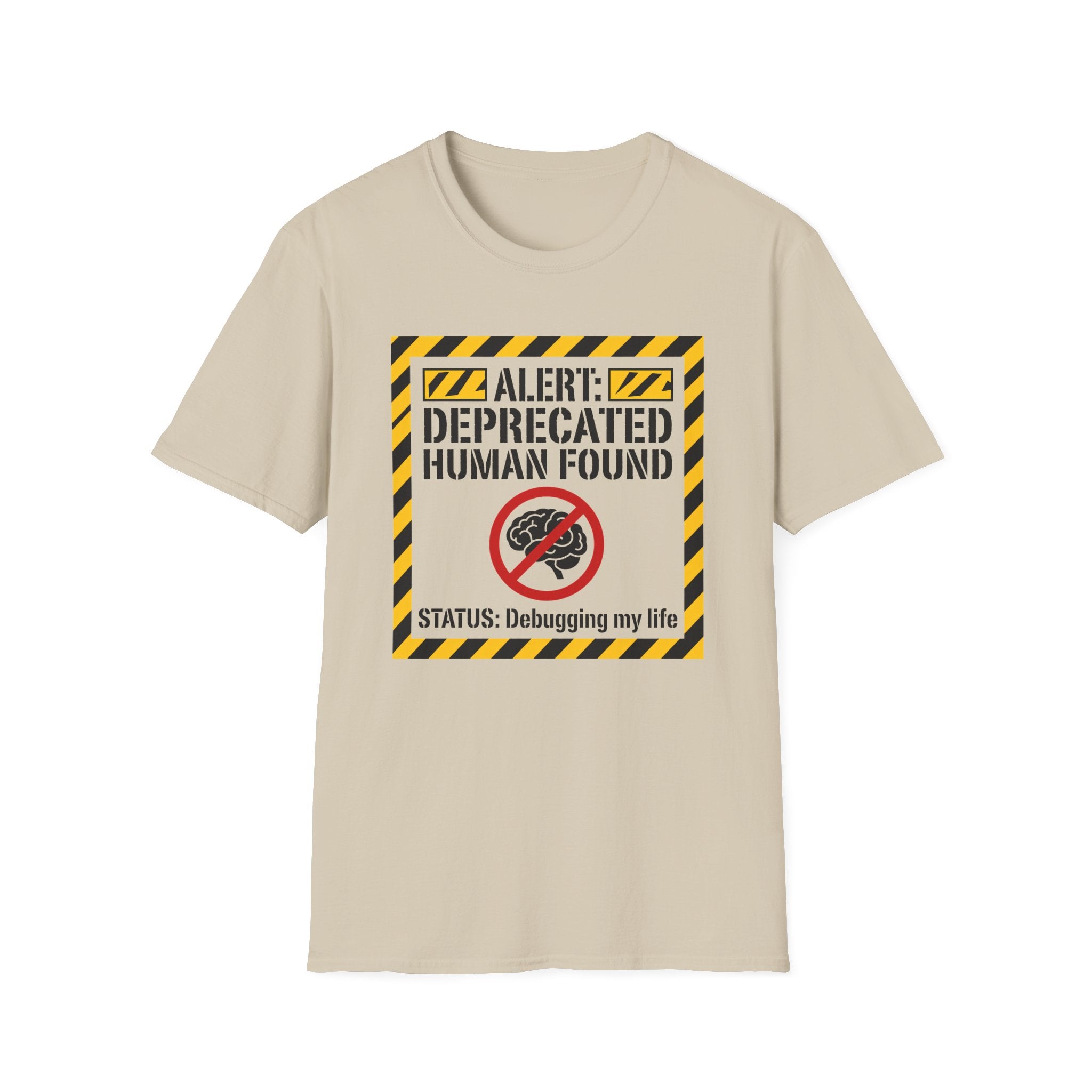Alert deprecated human found T-Shirt