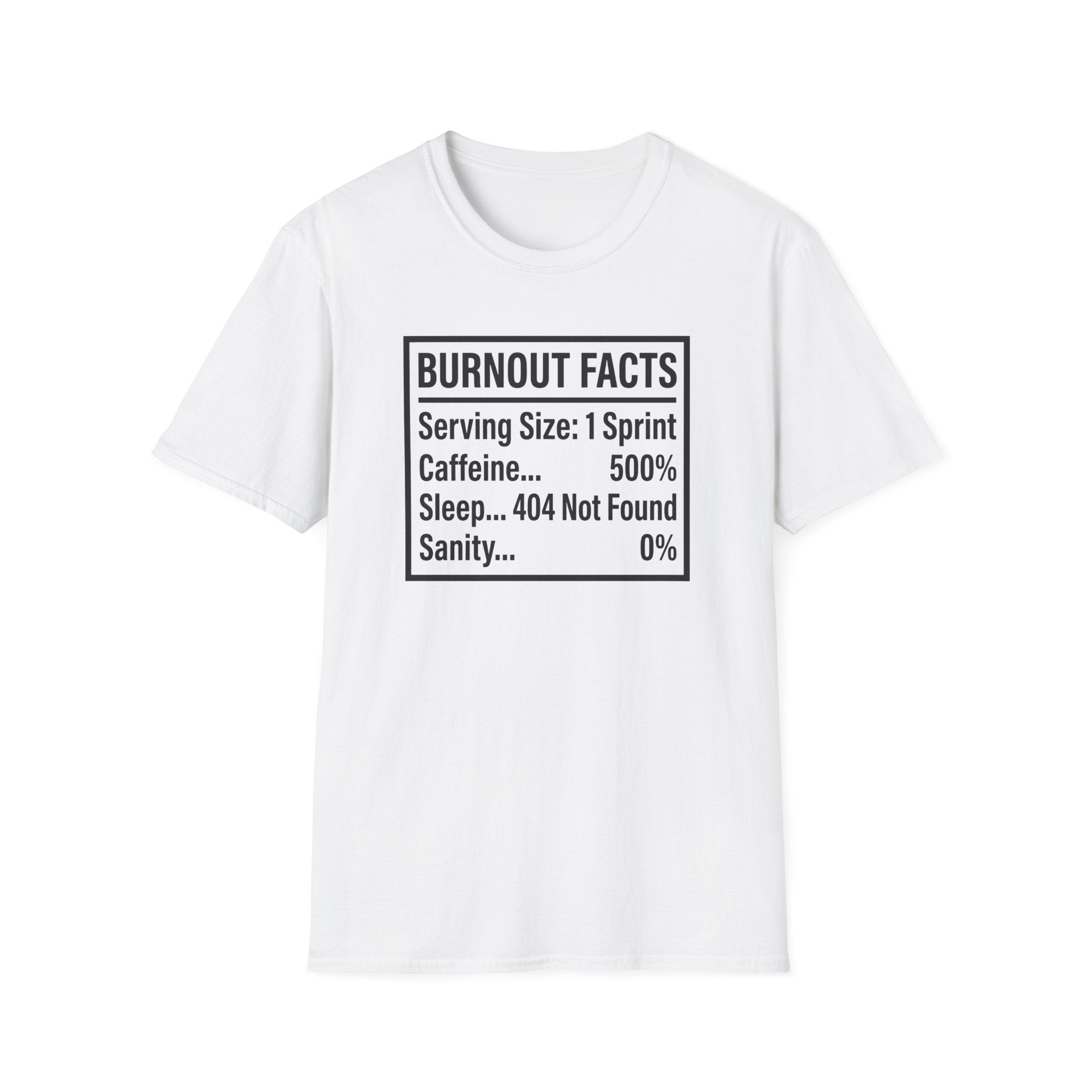 Burnout Facts T-Shirt