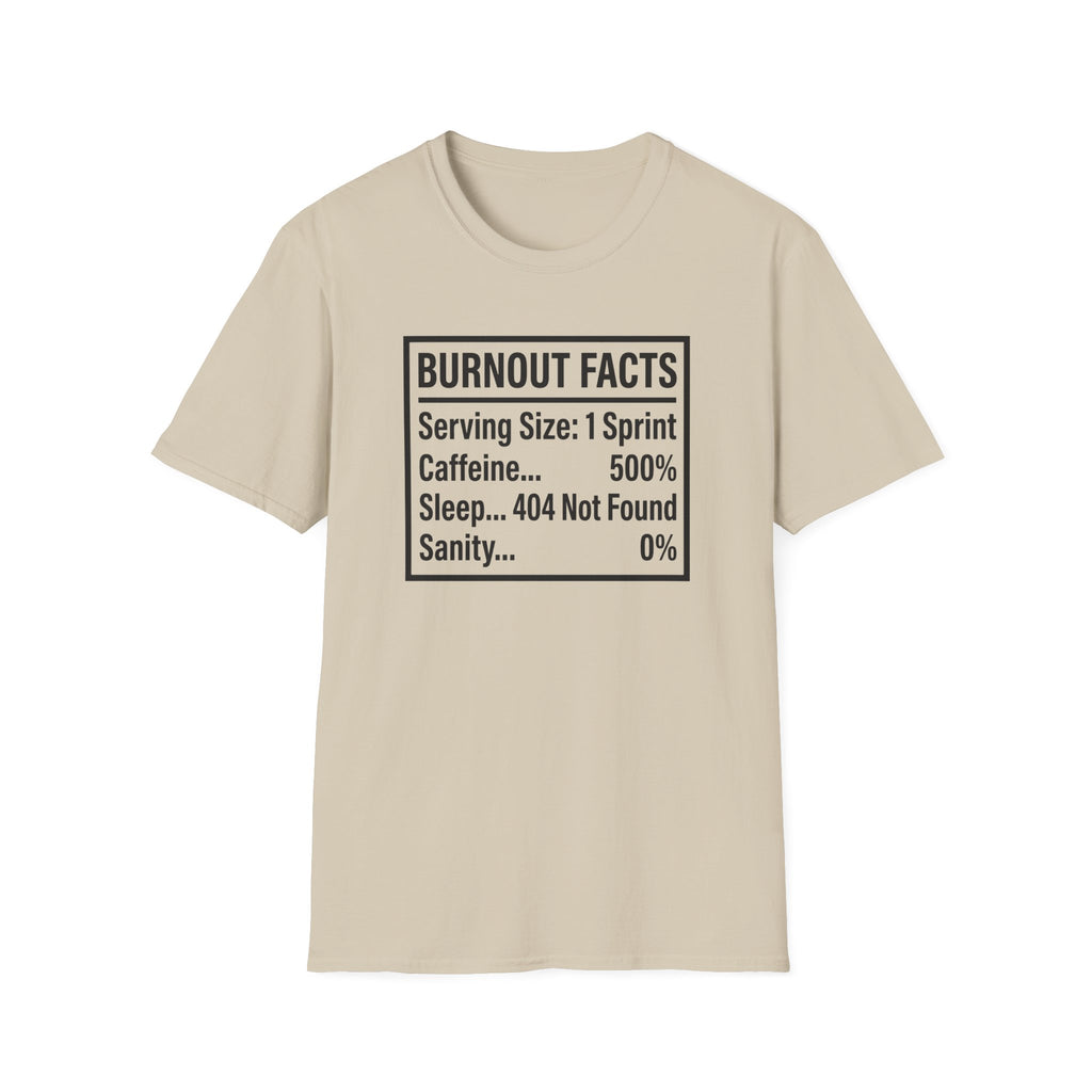 Burnout Facts T-Shirt