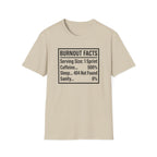 Burnout Facts T-Shirt
