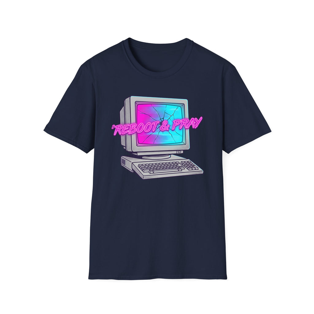 Reboot & Pray T-Shirt