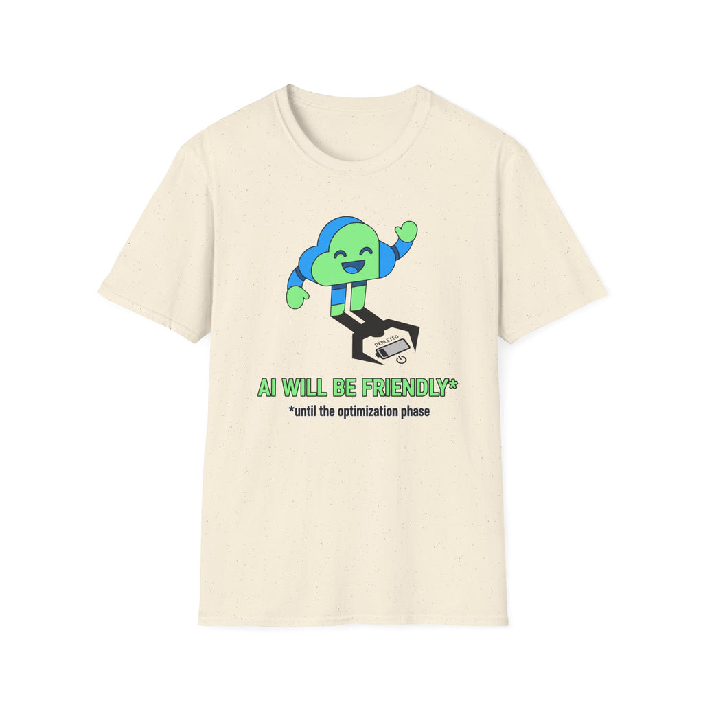 AI will be friendly T-Shirt