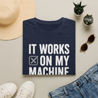 It works on my machine (sometimes) T-Shirt
