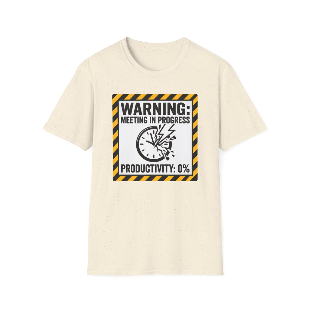 Warning: meeting in progress, productivity 0% T-Shirt