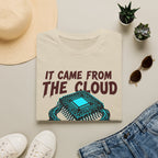 It came from the cloud v01 T-Shirt